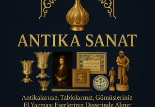 Antika Alan Yerler | İstanbul’da Antika Alanlar & Ücretsiz Ekspertiz